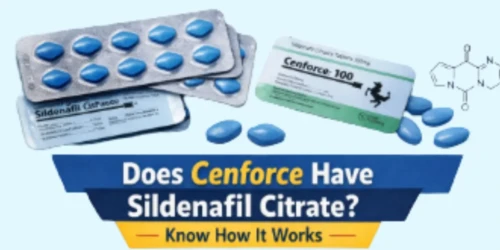 Does Cenforce Have Sildenafil Citrate Know How It Works