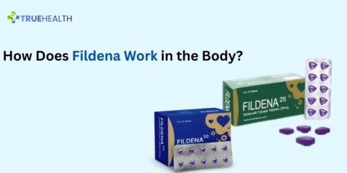 How Does Fildena Work in the Body (Sildenafil Explained)