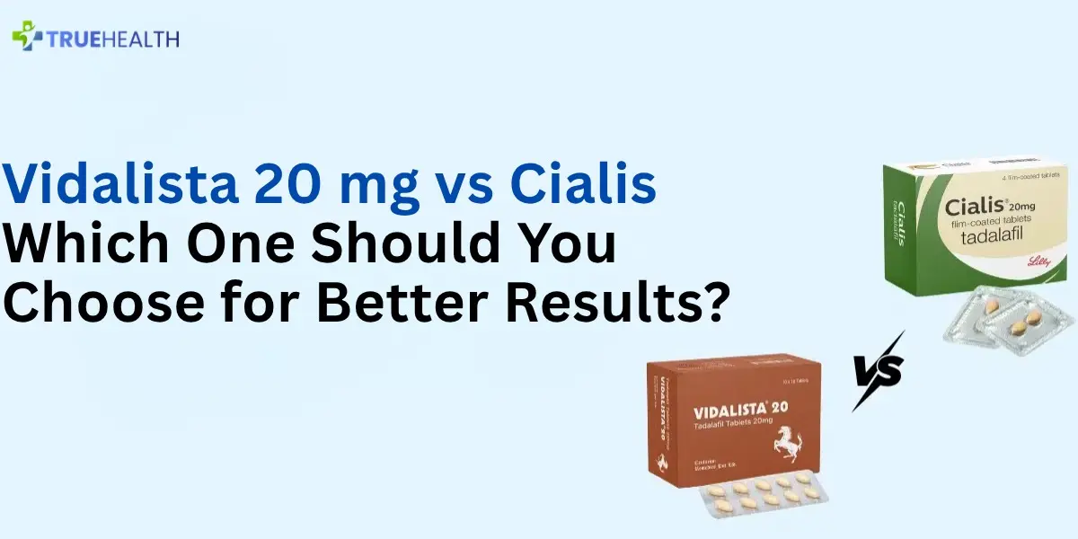 Vidalista 20 mg vs Cialis
