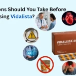 Vidalista Precautions