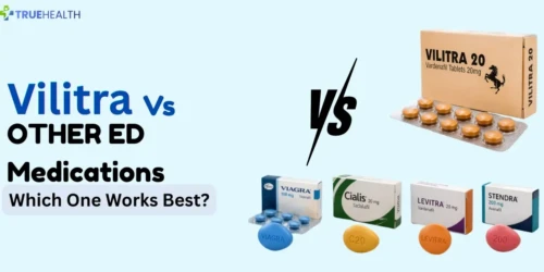 Vilitra vs Other ED Medications