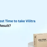 Which is the best Time to take Vilitra for maximum Result
